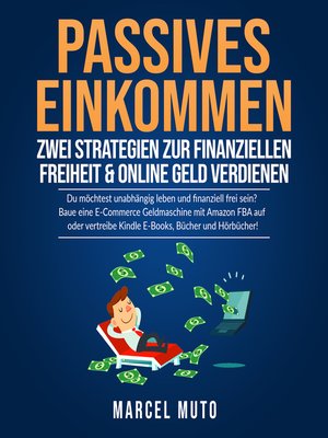 cover image of Passives Einkommen--Zwei Strategien zur Finanziellen Freiheit & Online Geld verdienen